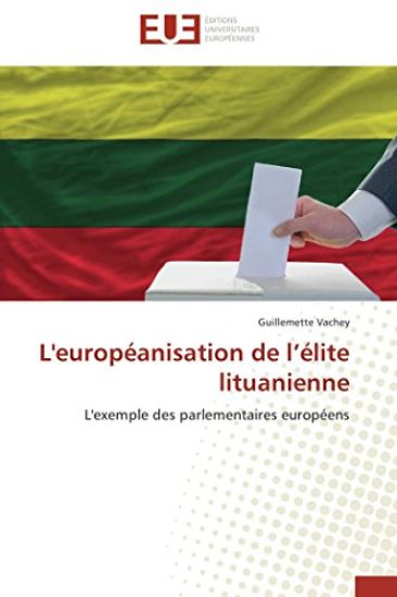 L'Europ?anisation de L ?lite Lituanienne