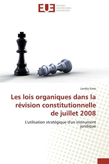 Les lois organiques dans la révision constitutionnelle de juillet 2008