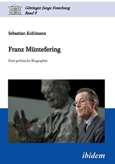 Franz M?ntefering. Eine politische Biographie