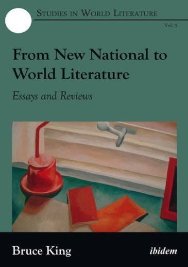 From New National to World Literature – Essays and Reviews