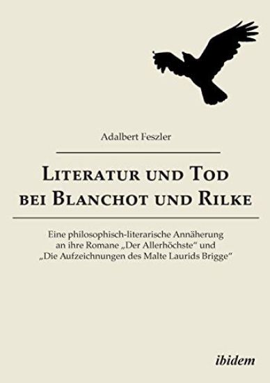 Literatur und Tod bei Blanchot und Rilke
