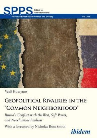 Geopolitical Rivalries in the “Common Neighborhood”