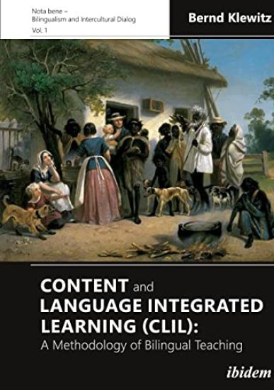Content and Language Integrated Learning (CLIL): A Methodology of Bilingual Teaching