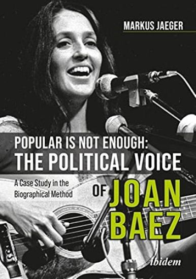 Popular Is Not Enough: The Political Voice Of Joan Baez