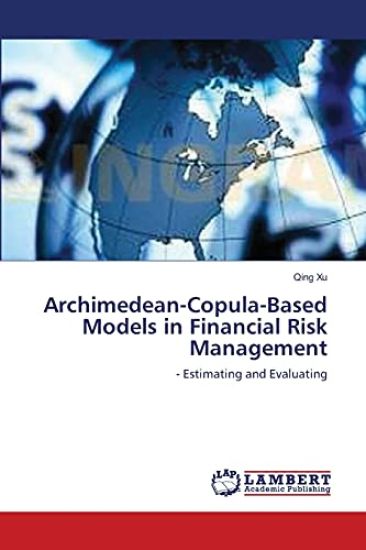 Archimedean-Copula-Based Models in Financial Risk Management