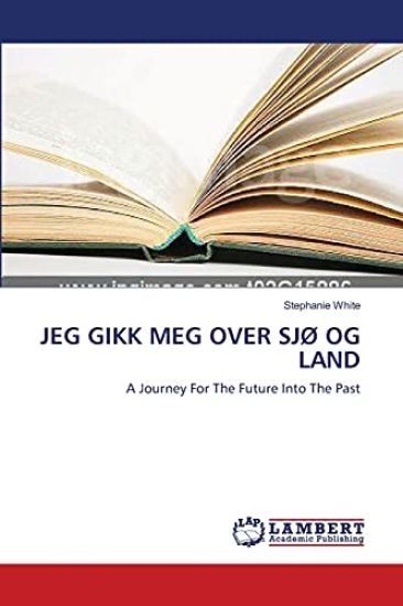 Jeg Gikk Meg Over SjØ Og Land