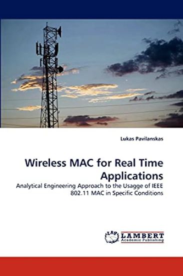 Wireless MAC for Real Time Applications