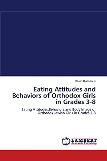 Eating Attitudes and Behaviors of Orthodox Girls in Grades 3-8