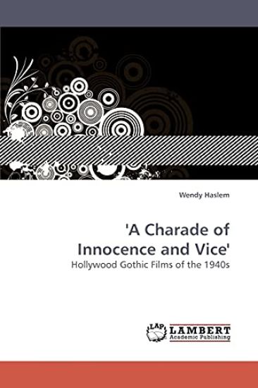 'A Charade of Innocence and Vice'