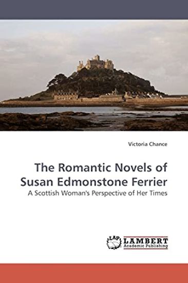The Romantic Novels of Susan Edmonstone Ferrier