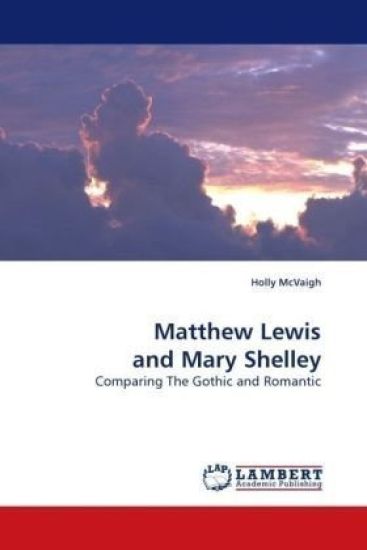 Matthew Lewis and Mary Shelley