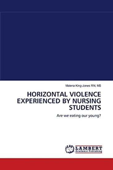 Horizontal Violence Experienced by Nursing Students