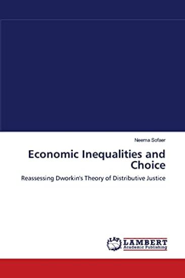 Economic Inequalities and Choice