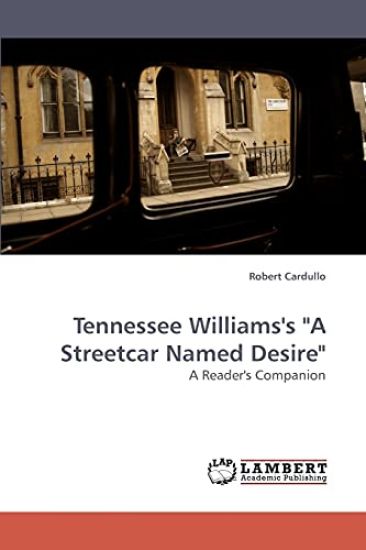 Tennessee Williams's "A Streetcar Named Desire"