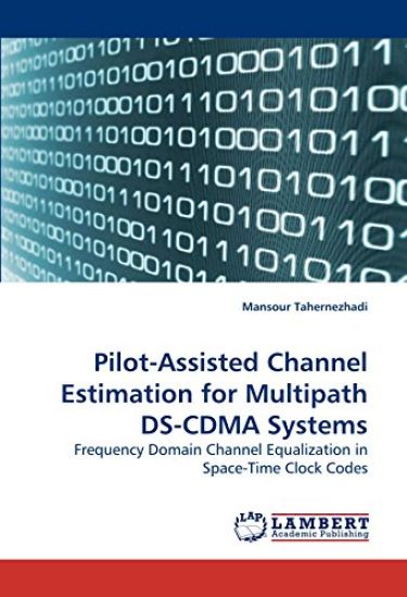 Pilot-Assisted Channel Estimation for Multipath DS-CDMA Systems
