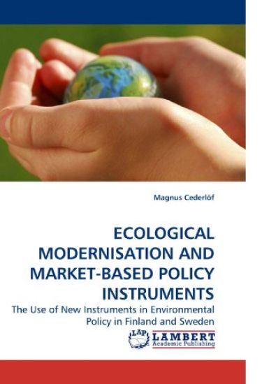 ECOLOGICAL MODERNISATION AND MARKET-BASED POLICY INSTRUMENTS