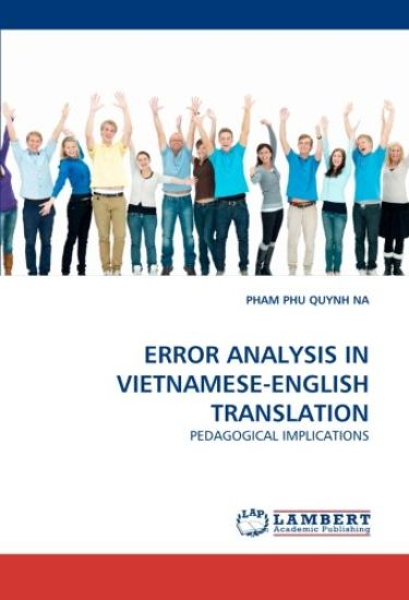 ERROR ANALYSIS IN VIETNAMESE-ENGLISH TRANSLATION
