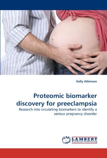Proteomic biomarker discovery for preeclampsia