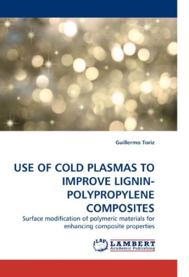USE OF COLD PLASMAS TO IMPROVE LIGNIN-POLYPROPYLENE COMPOSITES
