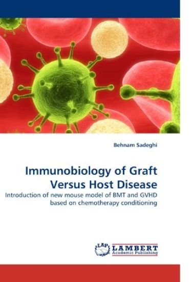 Immunobiology of Graft Versus Host Disease