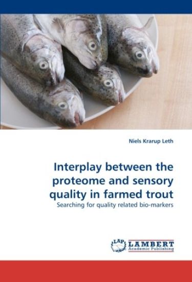 Interplay between the proteome and sensory quality in farmed trout