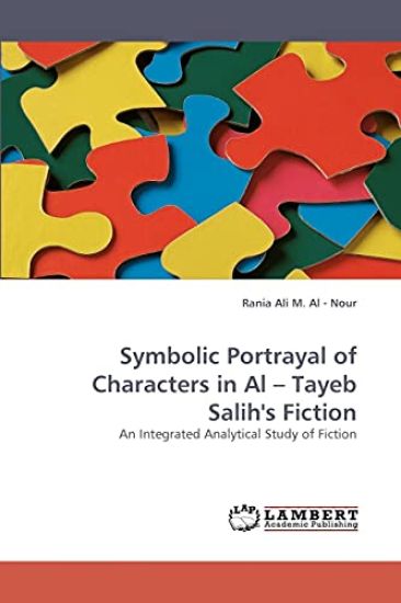 Symbolic Portrayal of Characters in Al - Tayeb Salih's Fiction