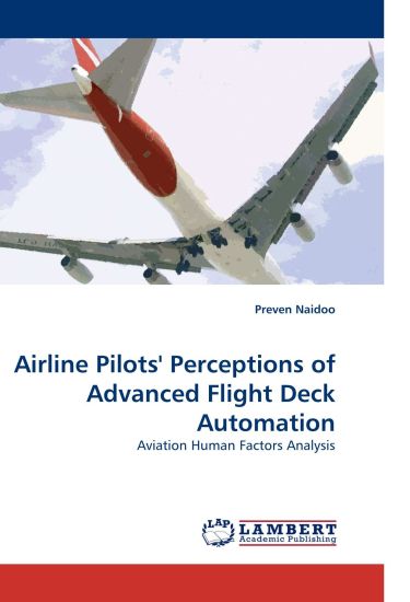 Airline Pilots' Perceptions of Advanced Flight Deck Automation