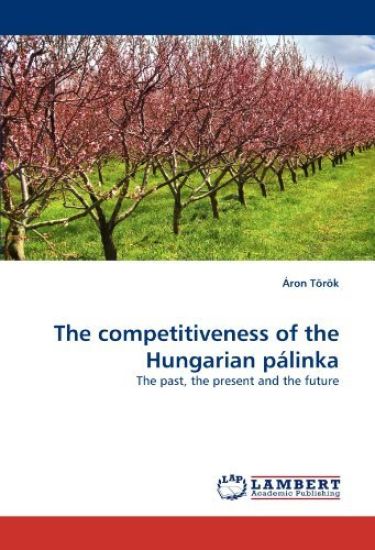 The Competitiveness of the Hungarian Palinka