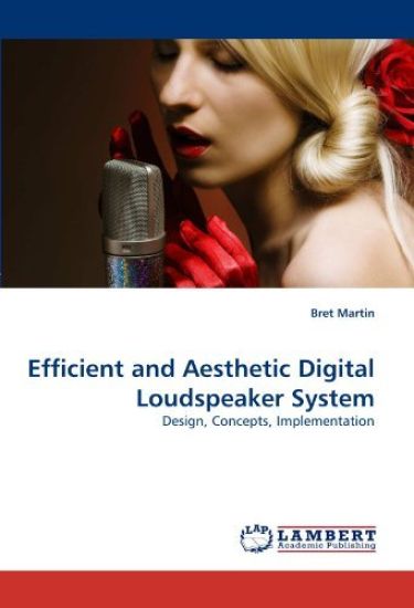 Efficient and Aesthetic Digital Loudspeaker System