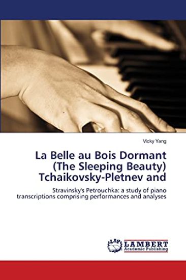 La Belle au Bois Dormant (The Sleeping Beauty) Tchaikovsky-Pletnev and