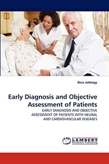 Early Diagnosis and Objective Assessment of Patients