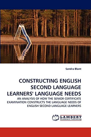 Constructing English Second Language Learners' Language Needs