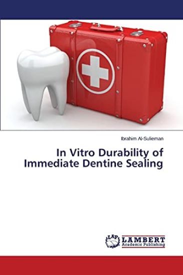 In Vitro Durability of Immediate Dentine Sealing