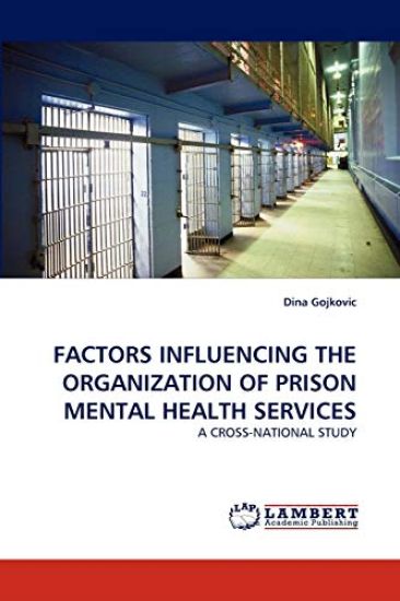Factors Influencing the Organization of Prison Mental Health Services
