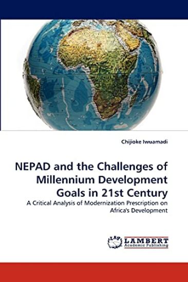 Nepad and the Challenges of Millennium Development Goals in 21st Century