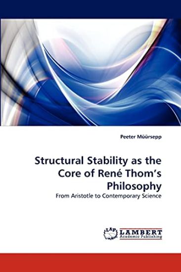 Structural Stability as the Core of Rene Thom's Philosophy