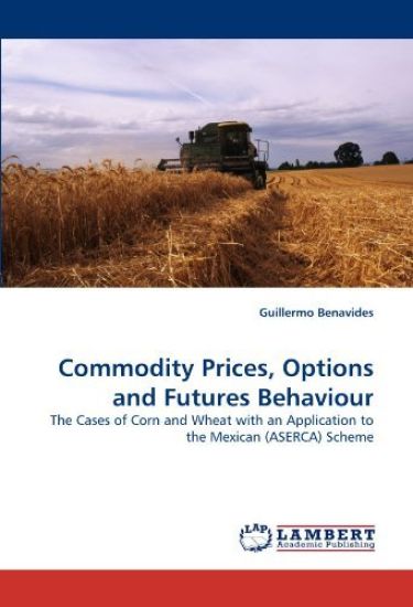 Commodity Prices, Options and Futures Behaviour