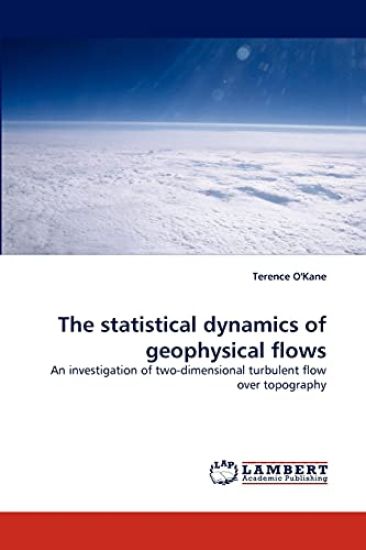 The statistical dynamics of geophysical flows