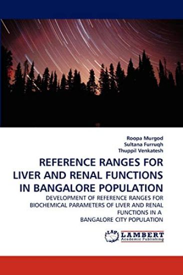 Reference Ranges for Liver and Renal Functions in Bangalore Population