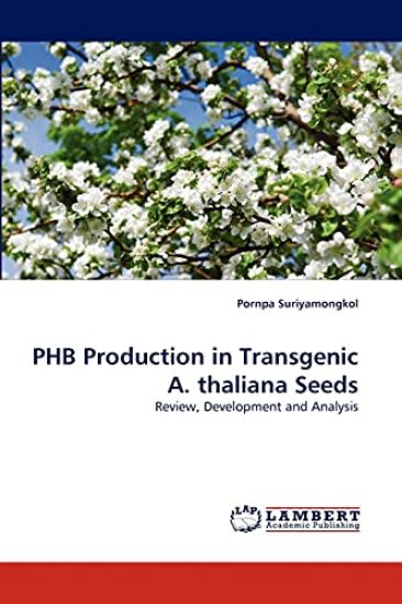 PHB Production in Transgenic A. thaliana Seeds