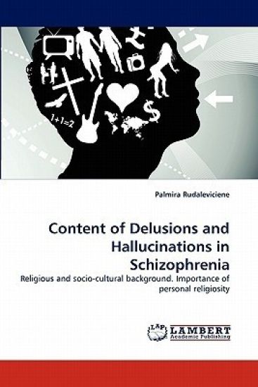 Content of Delusions and Hallucinations in Schizophrenia