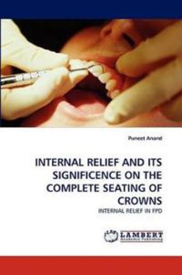 Internal Relief and Its Significence on the Complete Seating of Crowns