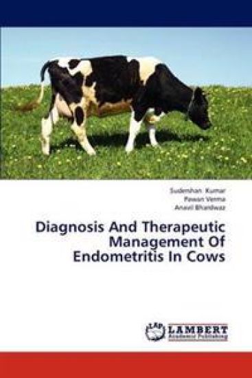 Diagnosis And Therapeutic Management Of Endometritis In Cows