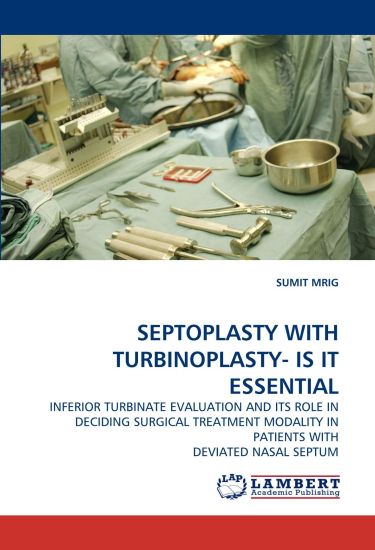 Septoplasty with Turbinoplasty- Is It Essential