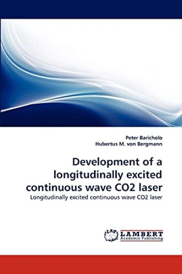 Development of a Longitudinally Excited Continuous Wave Co2 Laser