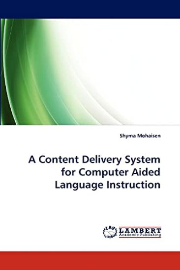 A Content Delivery System for Computer Aided Language Instruction