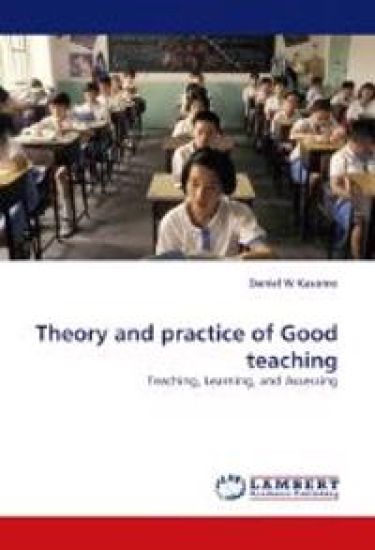 Theory and Practice of Good Teaching