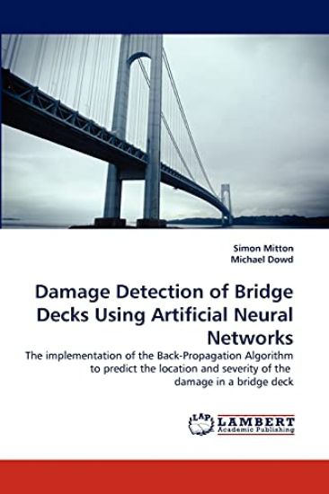 Damage Detection of Bridge Decks Using Artificial Neural Networks