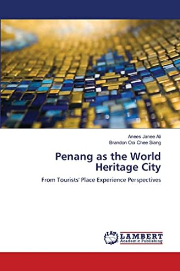 Penang as the World Heritage City