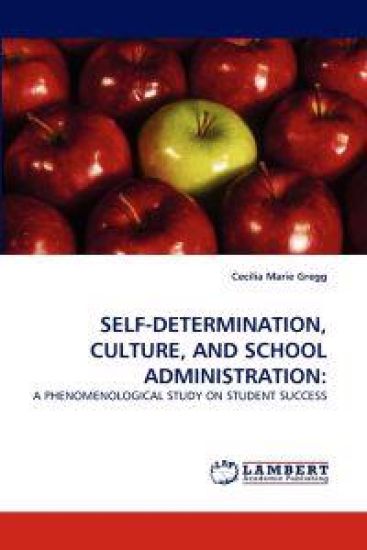 Self-Determination, Culture, and School Administration